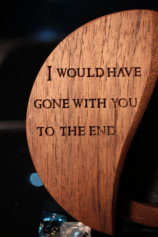 I Would Have Gone WIth You to the End Wood and Epoxy Dice Box for Dungeons and Dragons or Any Dice Game
